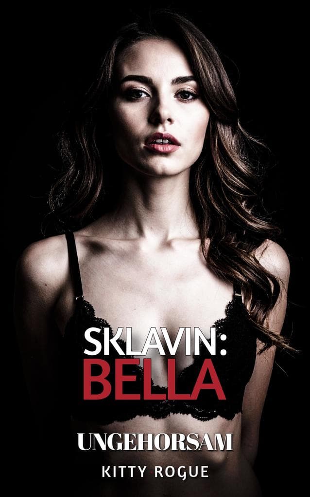 Sklavin: Bella