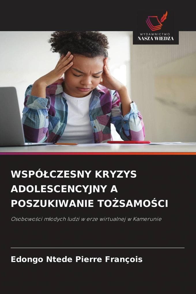 WSPÓCZESNY KRYZYS ADOLESCENCYJNY A POSZUKIWANIE TOSAMOCI