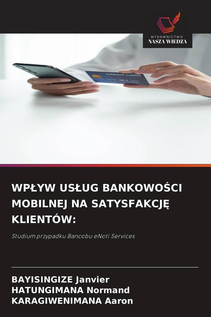 WPYW USUG BANKOWOCI MOBILNEJ NA SATYSFAKCJ KLIENTÓW:
