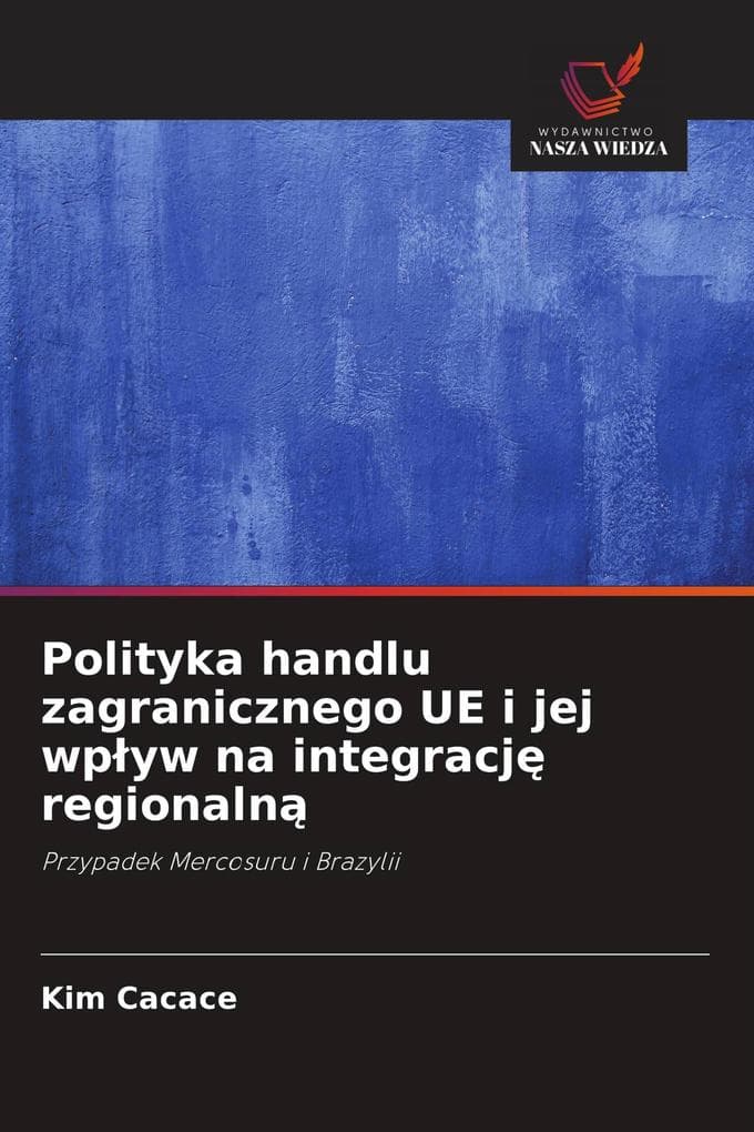 Polityka handlu zagranicznego UE i jej wpyw na integracj regionaln