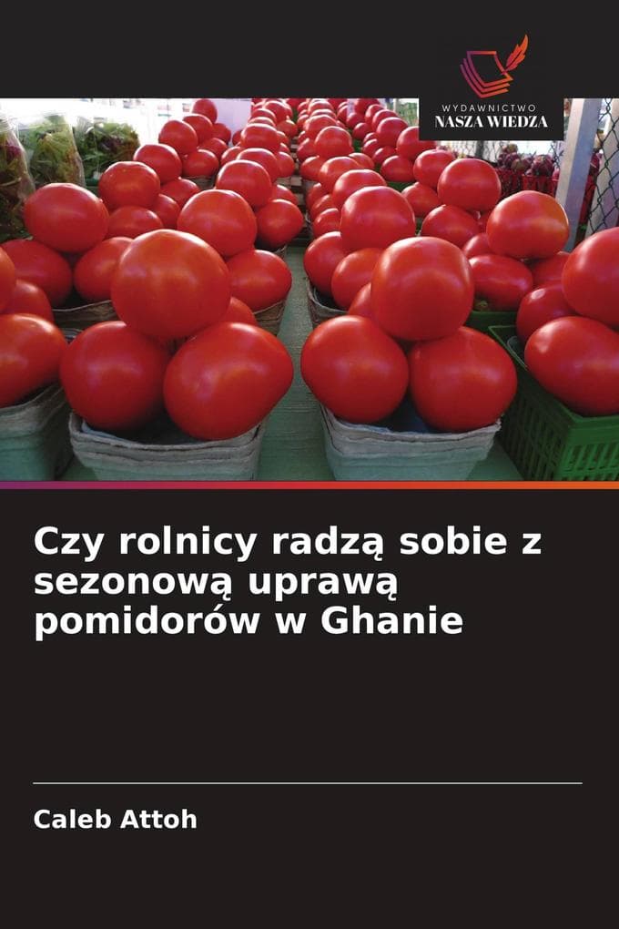 Czy rolnicy radz sobie z sezonow upraw pomidorów w Ghanie