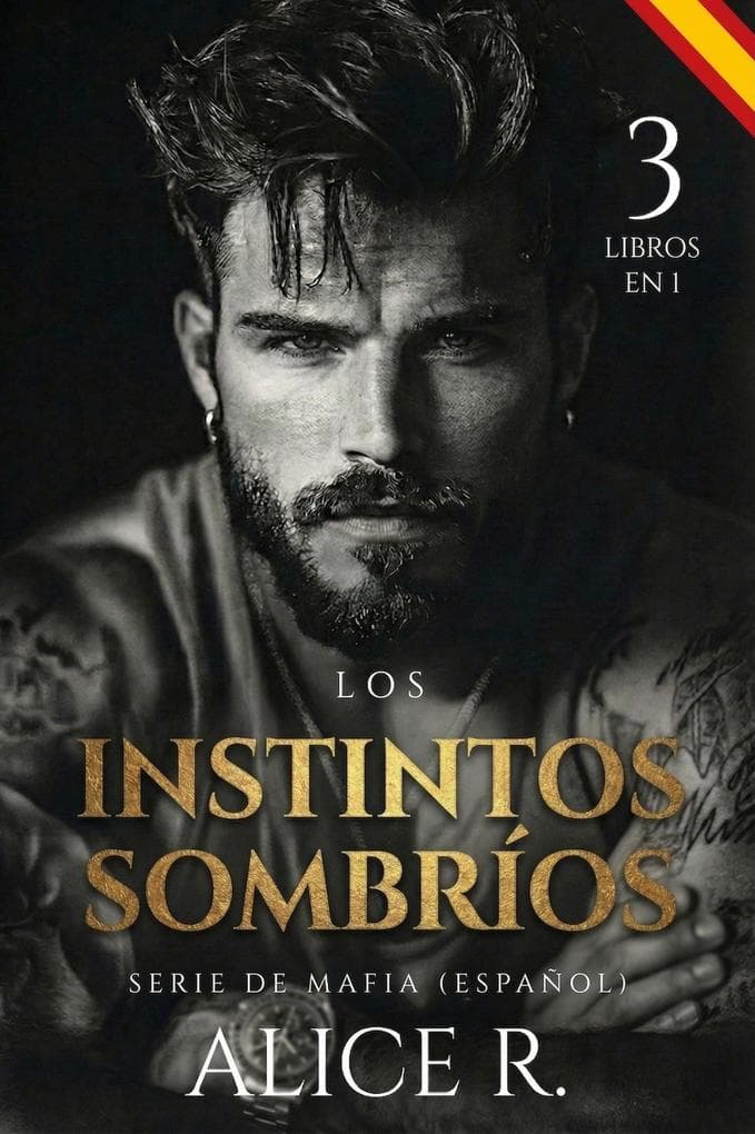 Los Instintos Sombríos Serie de Mafia, 3 Libros en 1! (Español)