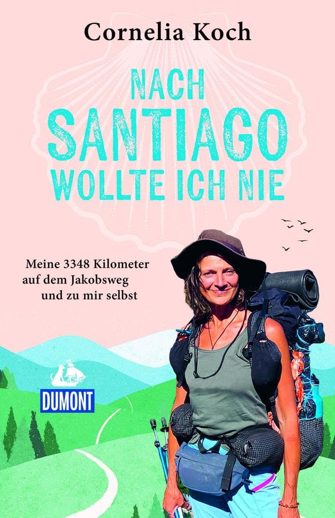 Nach Santiago wollte ich nie