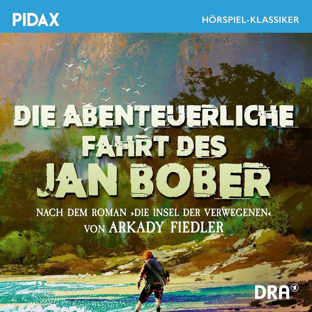 Die abenteuerliche Fahrt des Jan Bober