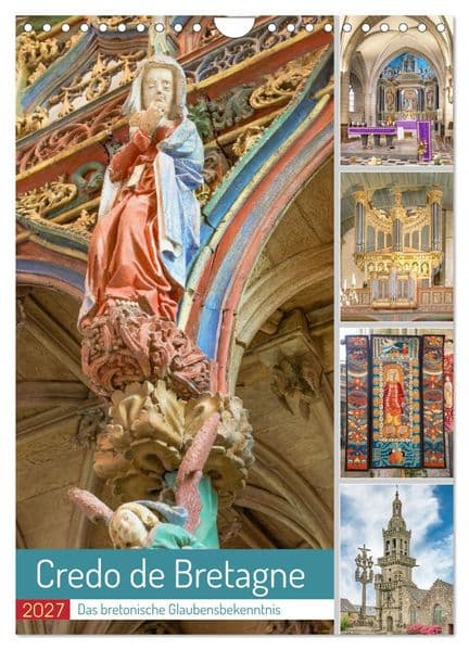 Credo de Bretagne, das bretonische Glaubensbekenntnis (Wandkalender 2027 DIN A4 hoch), CALVENDO Monatskalender
