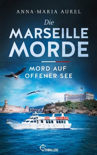 Die Marseille-Morde - Mord auf offener See