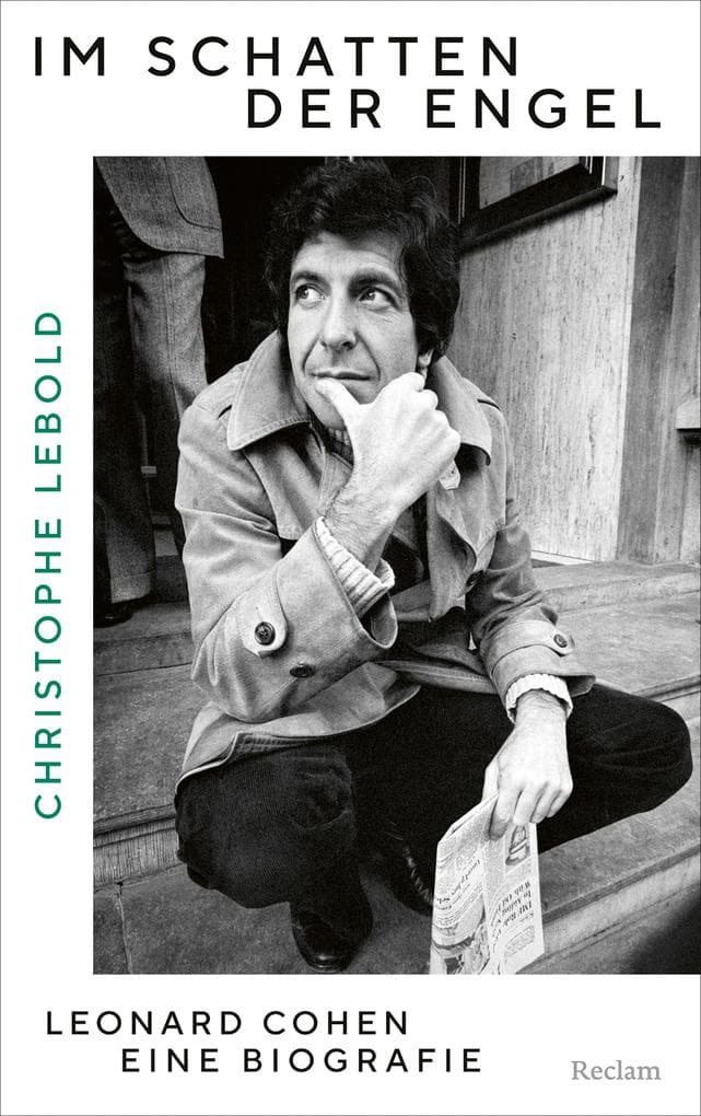 Im Schatten der Engel. Leonard Cohen - eine Biografie