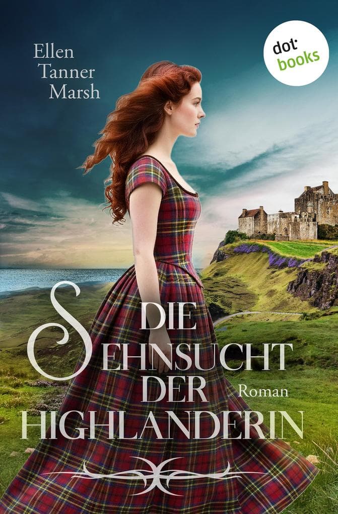 Die Sehnsucht der Highlanderin