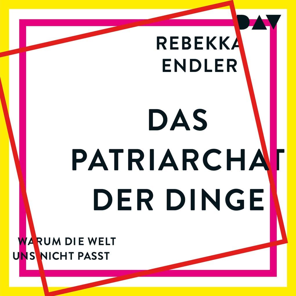 Das Patriarchat der Dinge