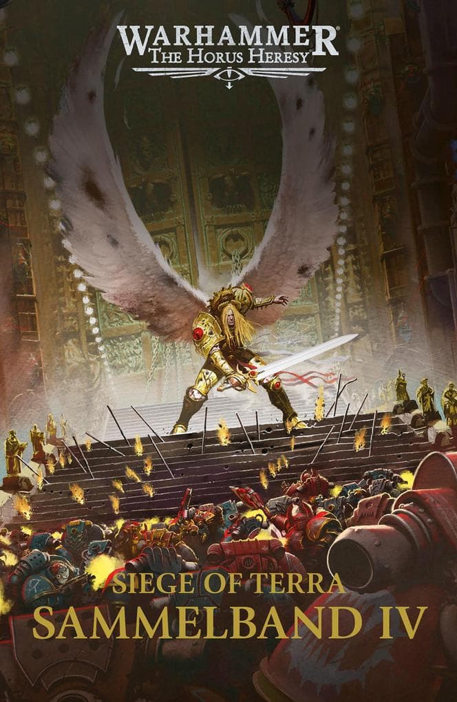 The Horus Heresy: Siege of Terra - Sammelband IV