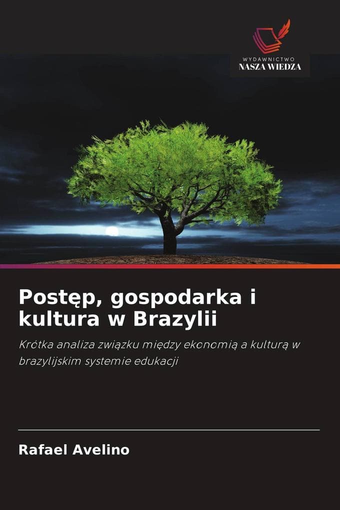 Postp, gospodarka i kultura w Brazylii