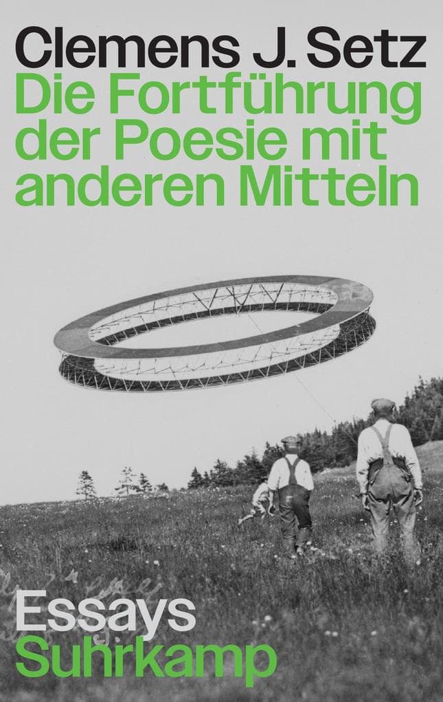 Die Fortführung der Poesie mit anderen Mitteln