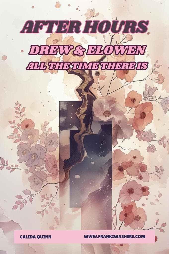 All The Time There Is | Drew & Elowen | After Hours