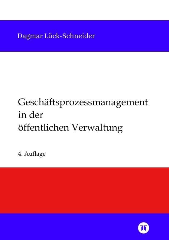 Geschäftsprozessmanagement in der öffentlichen Verwaltung