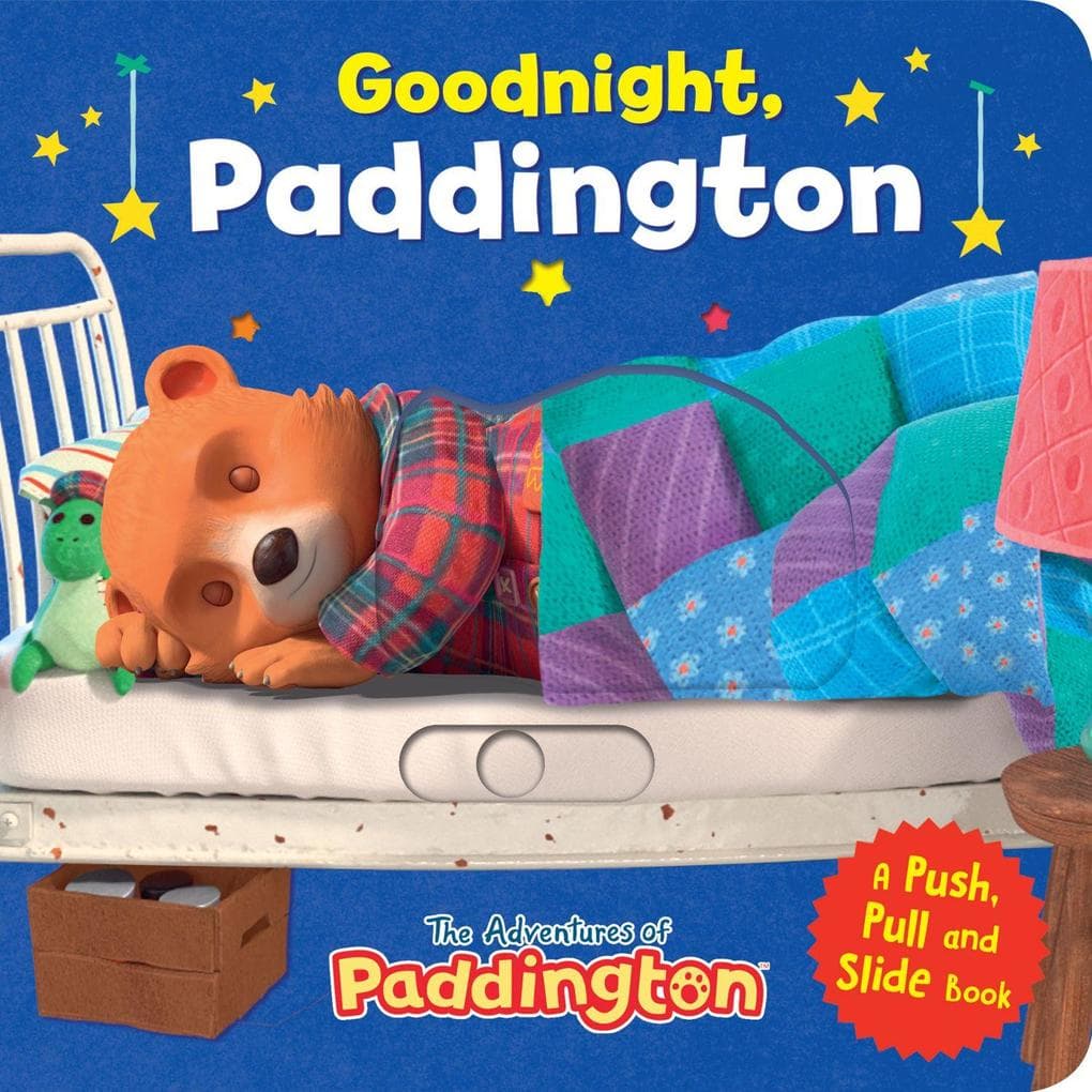 Goodnight, Paddington: A Push & Pull Book