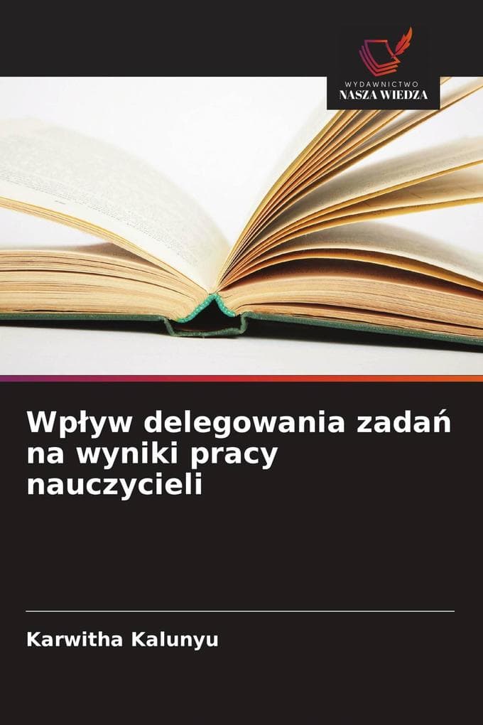 Wpyw delegowania zada na wyniki pracy nauczycieli