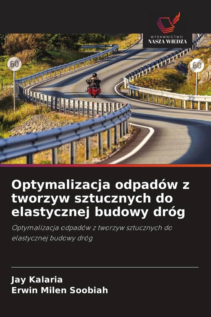 Optymalizacja odpadów z tworzyw sztucznych do elastycznej budowy dróg