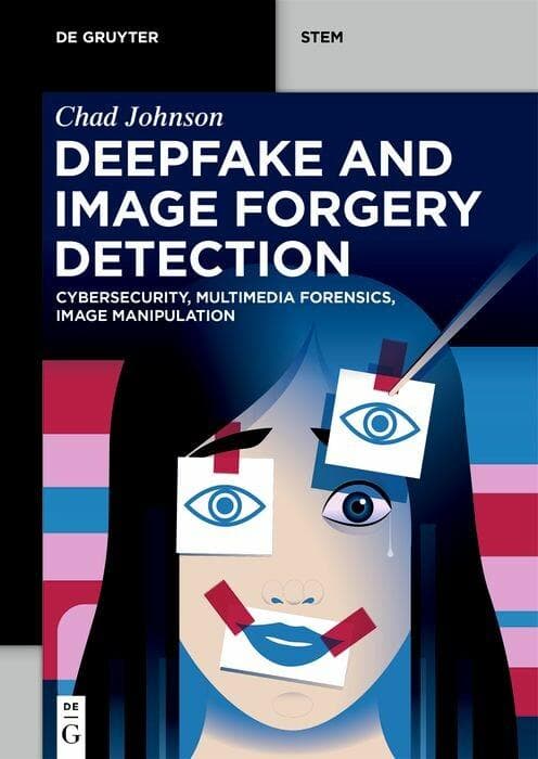 Deepfake and Image Forgery Detection