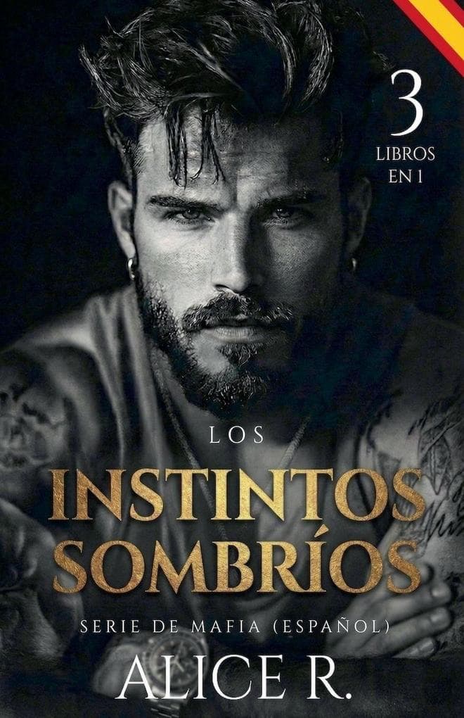 Los Instintos Sombríos Serie de Mafia, 3 Libros en 1! (Español)