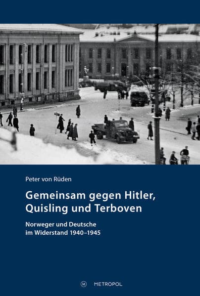Gemeinsam gegen Hitler, Quisling und Terboven