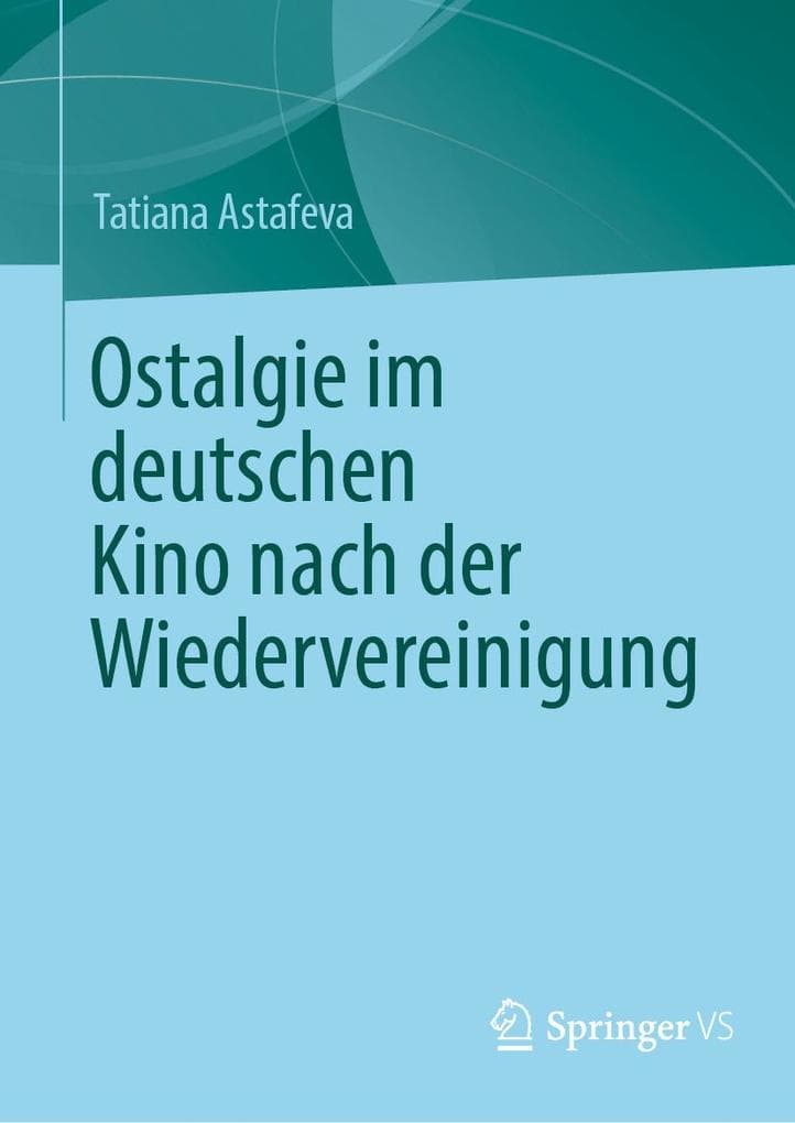 Ostalgie im deutschen Kino nach der Wiedervereinigung