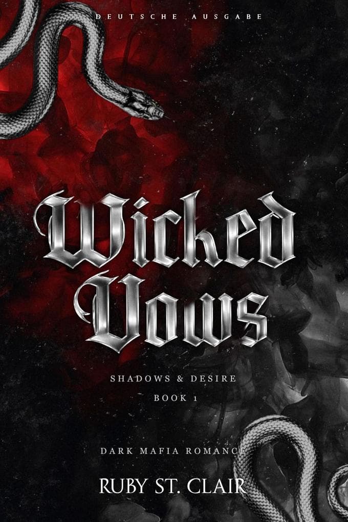 Wicked Vows: Dark Mafia Romance (Deutsche Ausgabe)