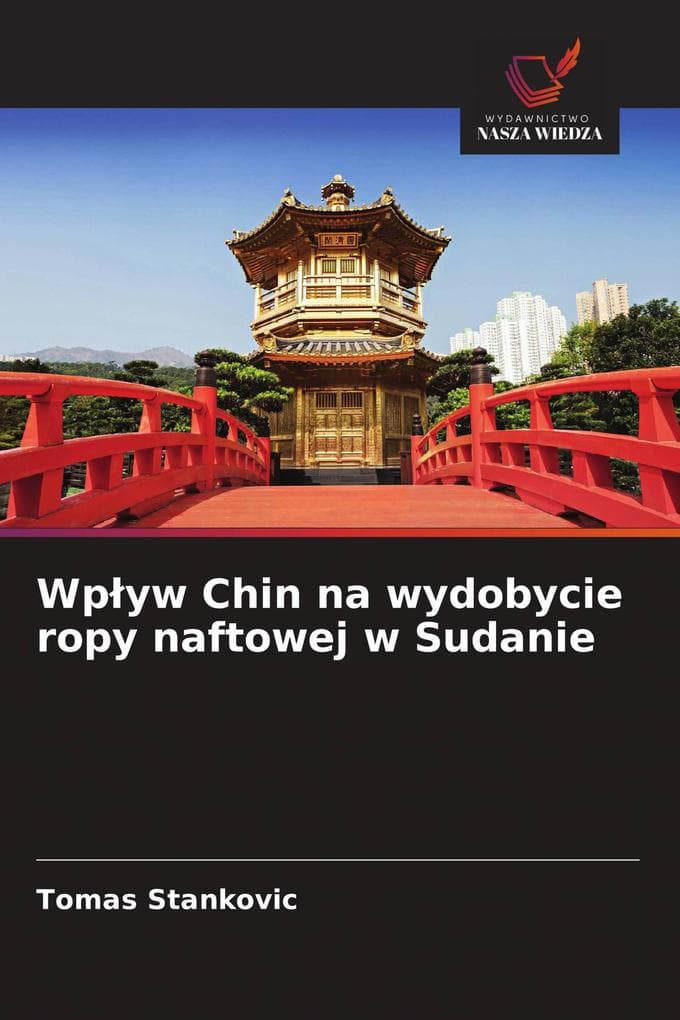 Wpyw Chin na wydobycie ropy naftowej w Sudanie