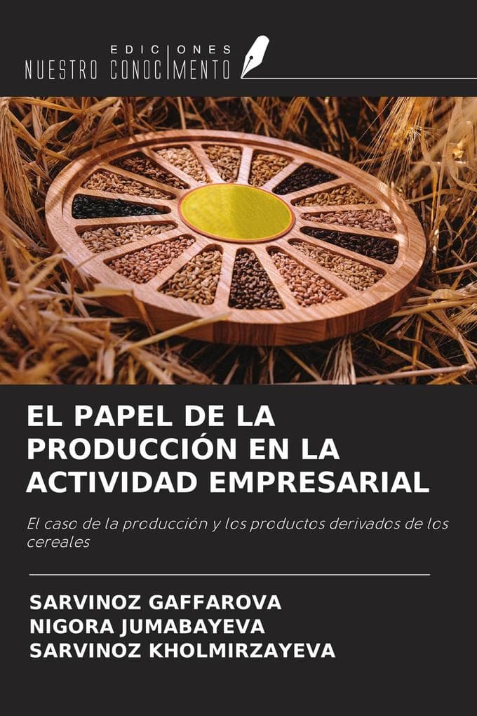 EL PAPEL DE LA PRODUCCIÓN EN LA ACTIVIDAD EMPRESARIAL