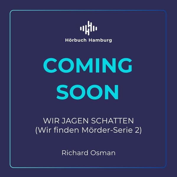 Wir jagen Schatten (Wir finden Mörder-Serie 2)