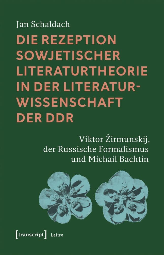 Die Rezeption sowjetischer Literaturtheorie in der Literaturwissenschaft der DDR