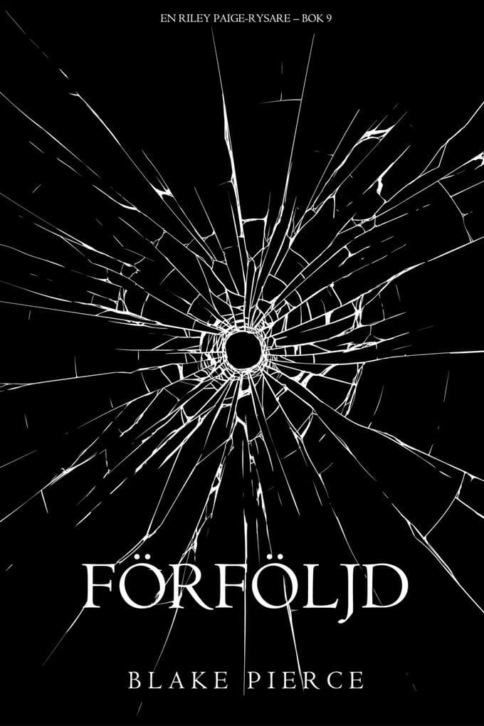 Förföljd (En Riley Paige-Rysare - Bok 9)