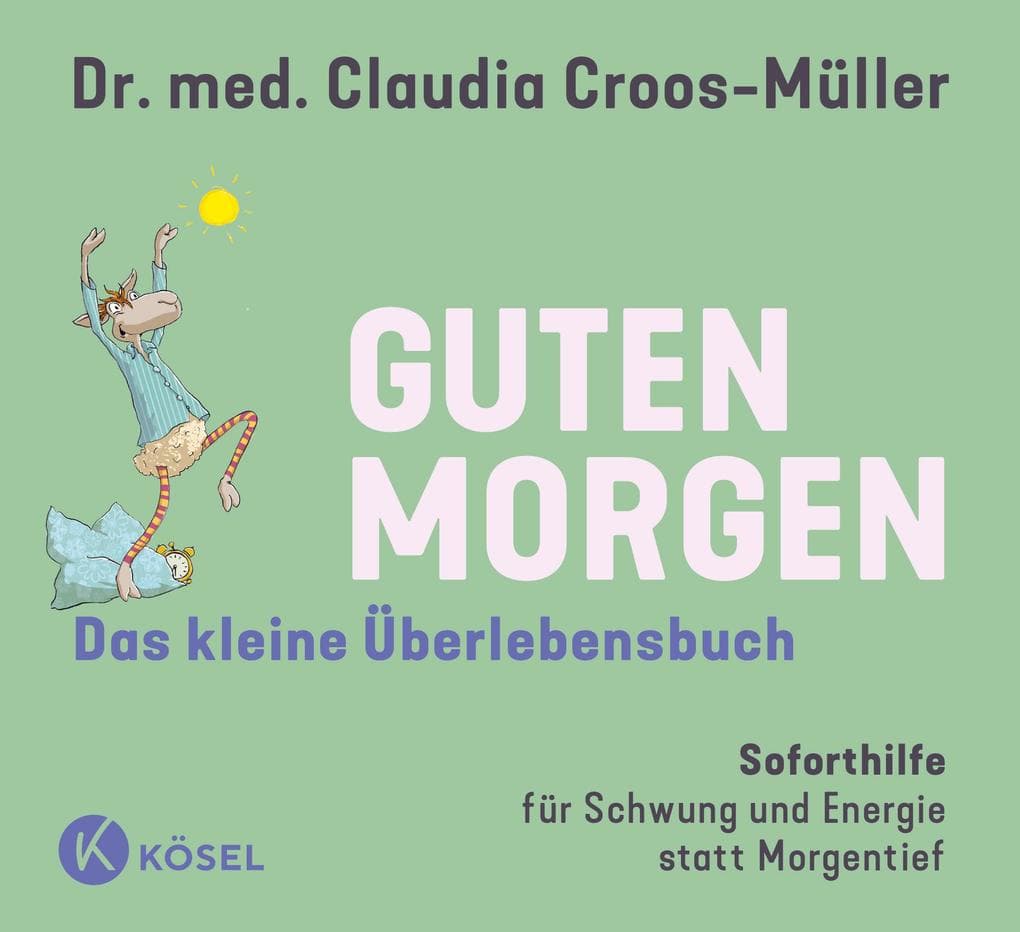 Guten Morgen - Das kleine Überlebensbuch
