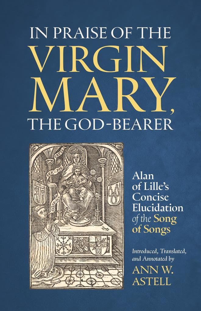 In Praise of the Virgin Mary, the God-Bearer