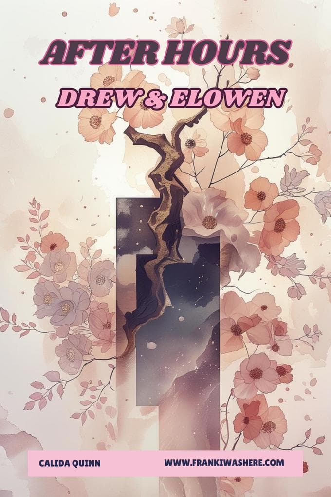 After Hours Drew & Elowen