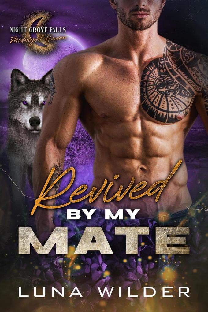 Revived By My Mate (Night Grove Falls: Midnight Haven, #11)