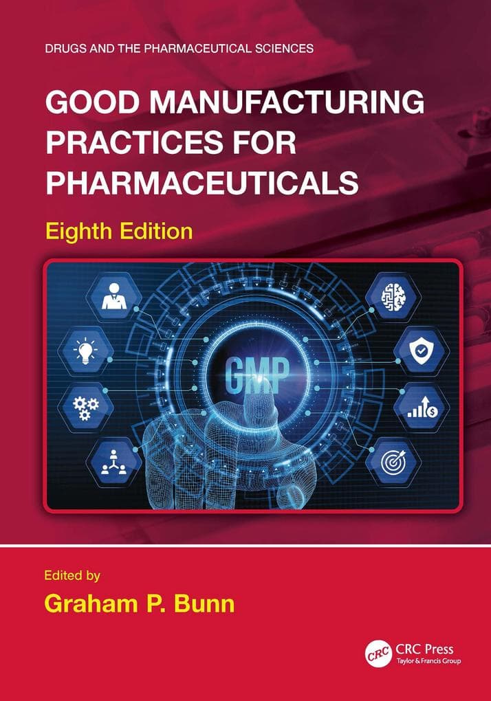 Good Manufacturing Practices for Pharmaceuticals