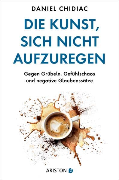 Die Kunst, sich nicht aufzuregen
