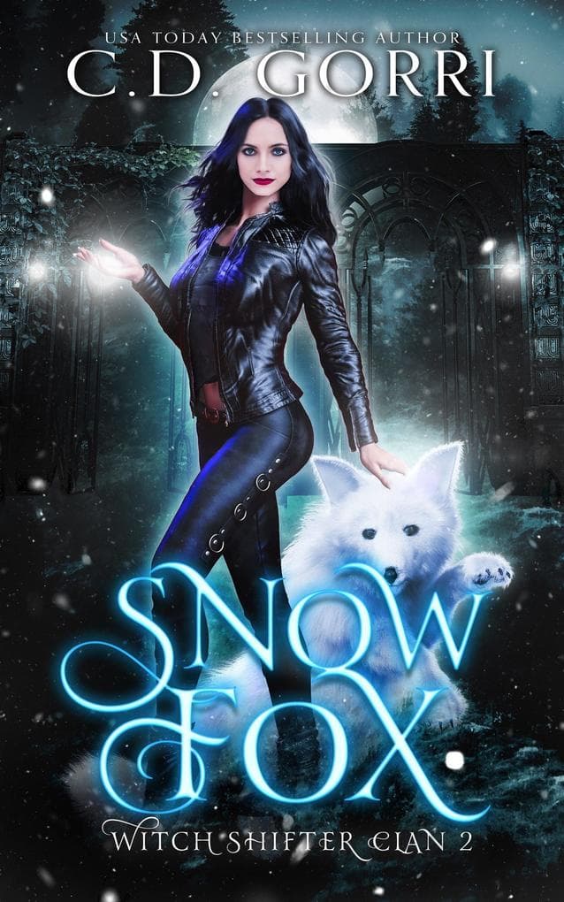 Snow Fox: Hexen-Gestaltwandler-Clan Buch 2 (Der Clan der Hexenwandler, #2)