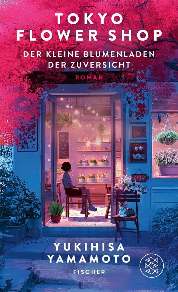 Tokyo Flower Shop - Der kleine Blumenladen der Zuversicht