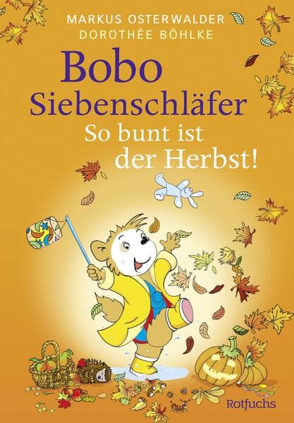 Bobo Siebenschläfer: So bunt ist der Herbst
