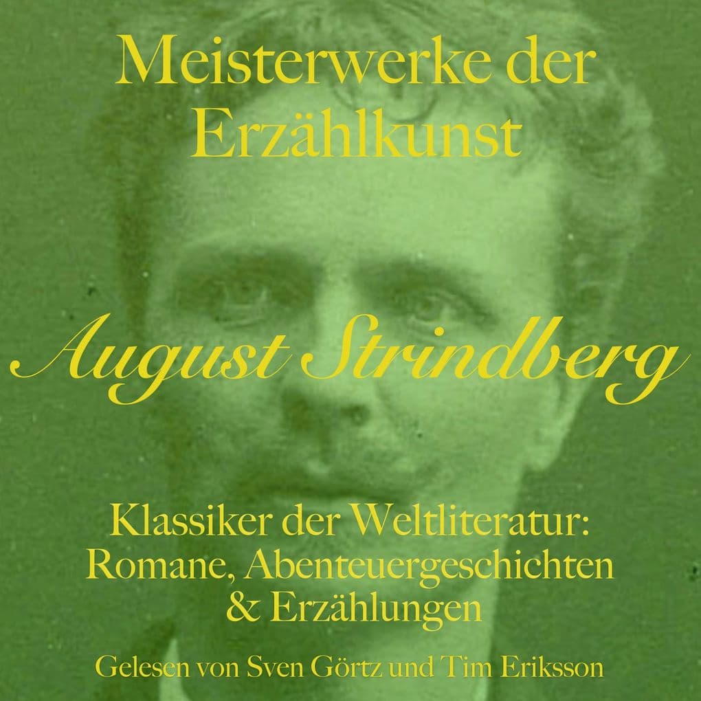 August Strindberg: Meisterwerke der Erzählkunst