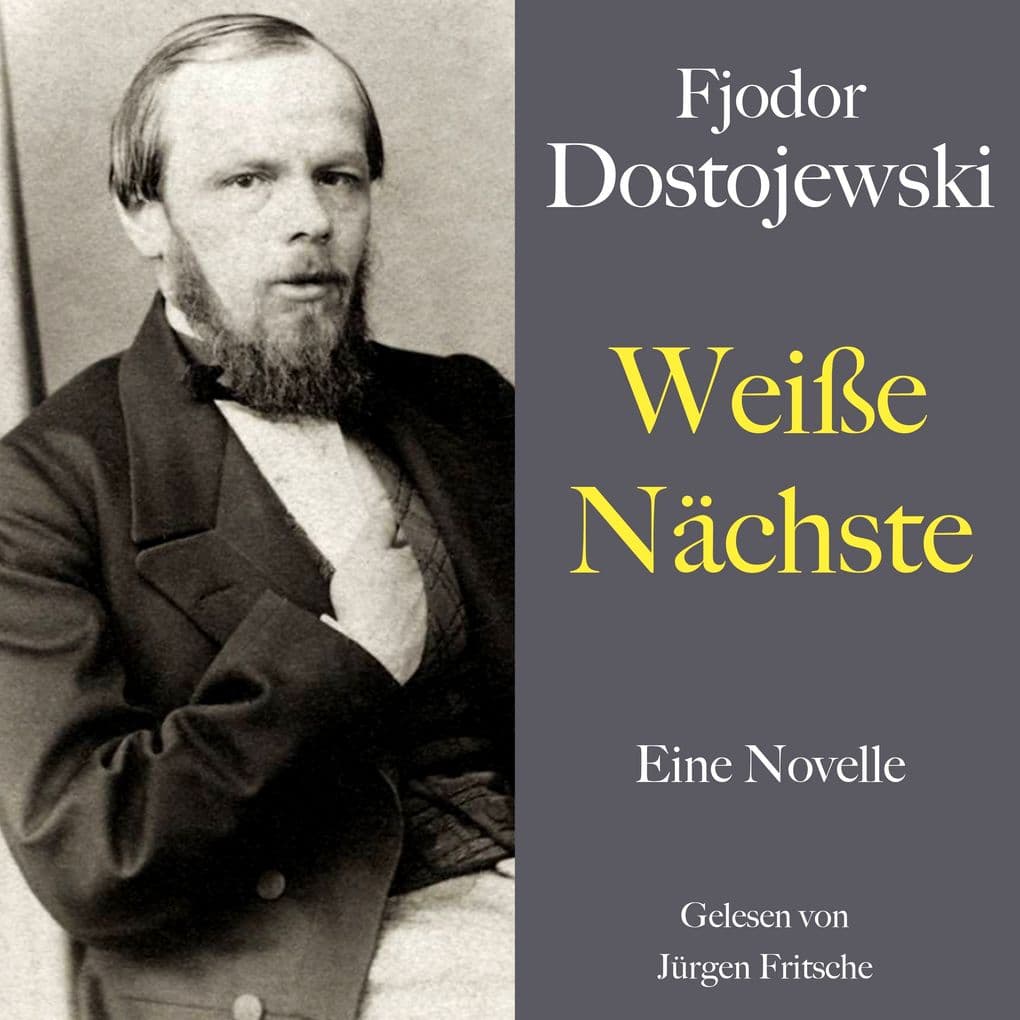 Fjodor Dostojewski: Weiße Nächte