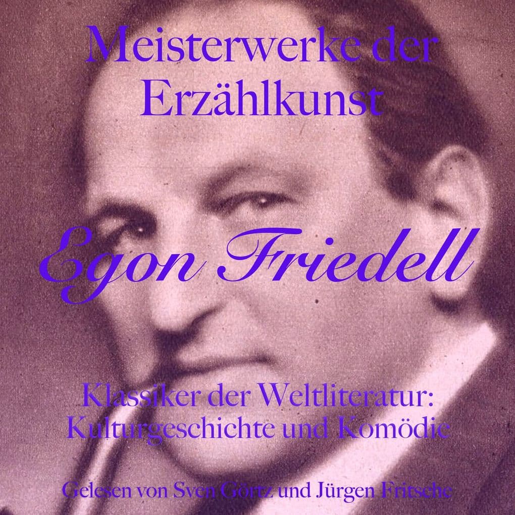 Egon Friedell: Meisterwerke der Erzählkunst