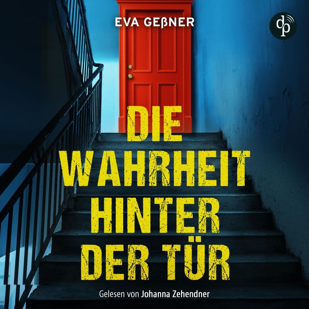 Die Wahrheit hinter der Tür | Thriller Hörbuch