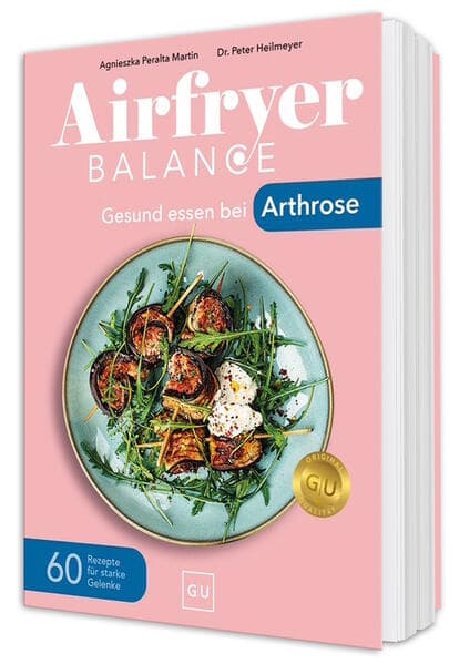 Airfryer Balance - Gesund essen bei Arthrose