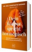 Dein Körper spricht hormonisch