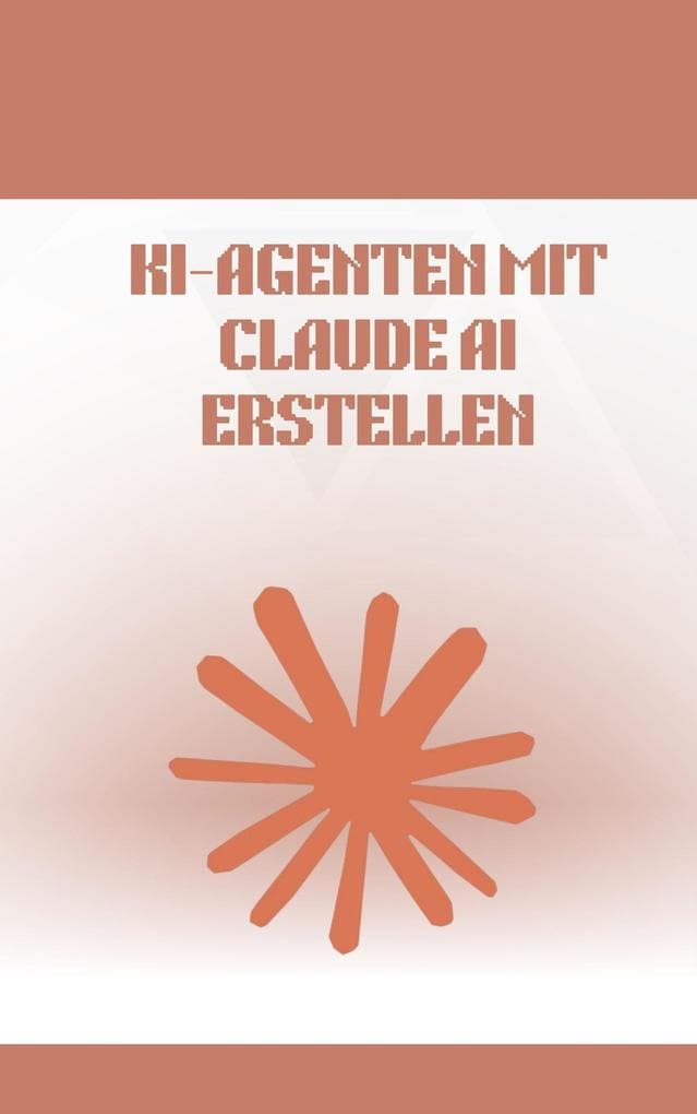 KI-Agenten mit Claude AI erstellen