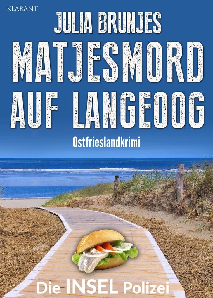 Matjesmord auf Langeoog. Ostfrieslandkrimi - Langeoog Krimi - Nordseekrimi
