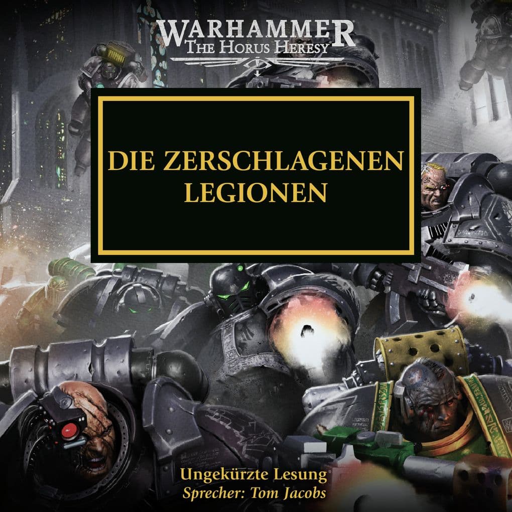 The Horus Heresy 43: Die Zerschlagenen Legionen