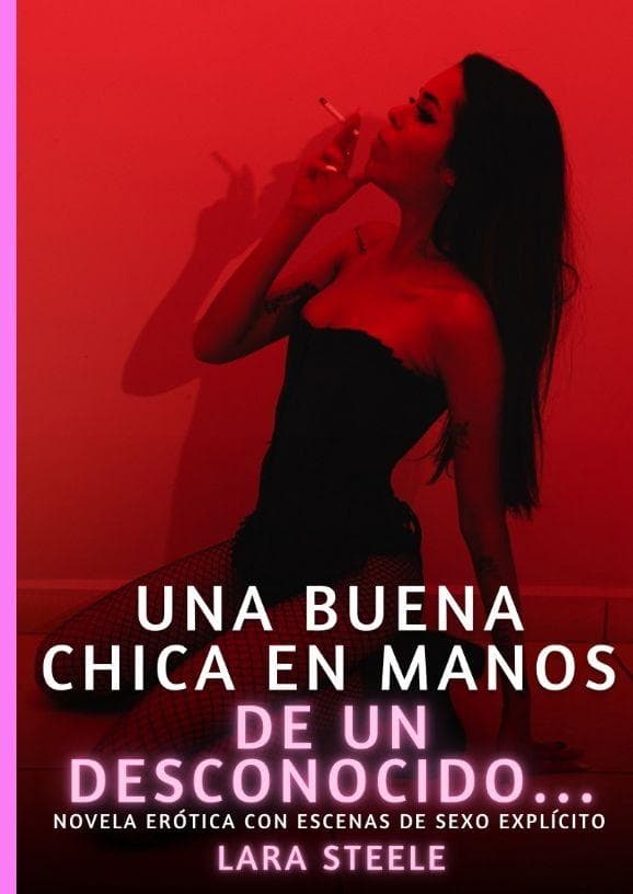 Una buena chica en manos de un desconocido...